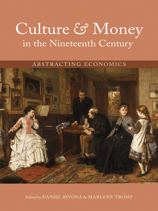 Title details for Culture and Money in the Nineteenth Century by Daniel Bivona - Available